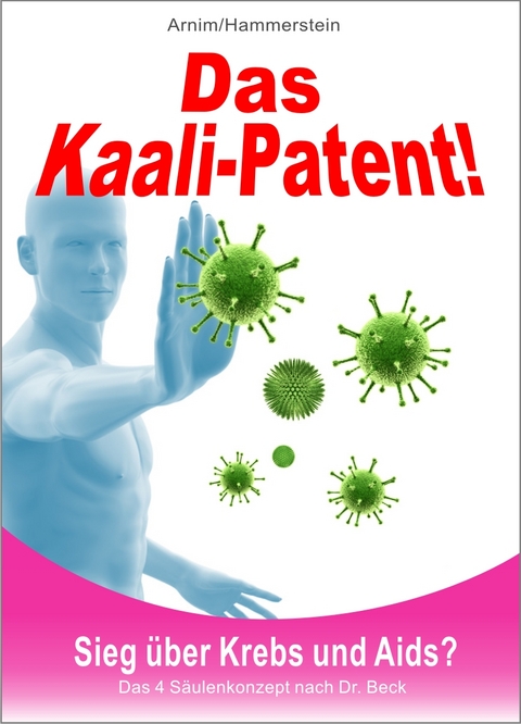 Das Kaali-Patent! - Sigmund C Arnim