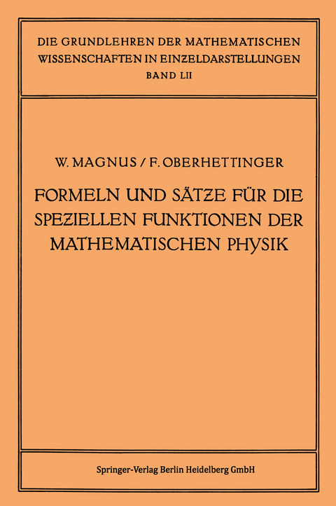 Formeln und Sätze für die Speziellen Funktionen der Mathematischen Physik - Wilhelm Magnus, Fritz Oberhettinger