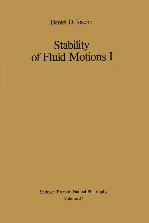 Stability of Fluid Motions I - D. D. Joseph