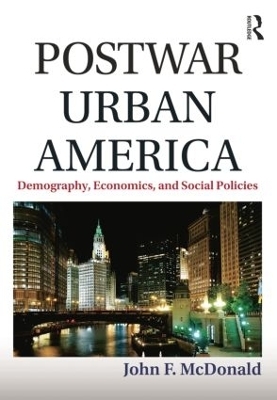 Postwar Urban America - John F. McDonald