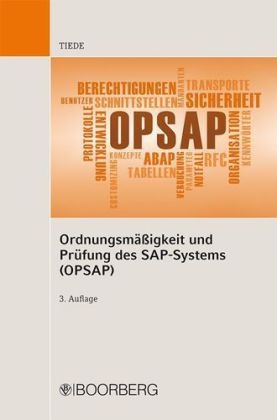 Ordnungsmäßigkeit und Prüfung des SAP-Systems (OPSAP) - Thomas Tiede