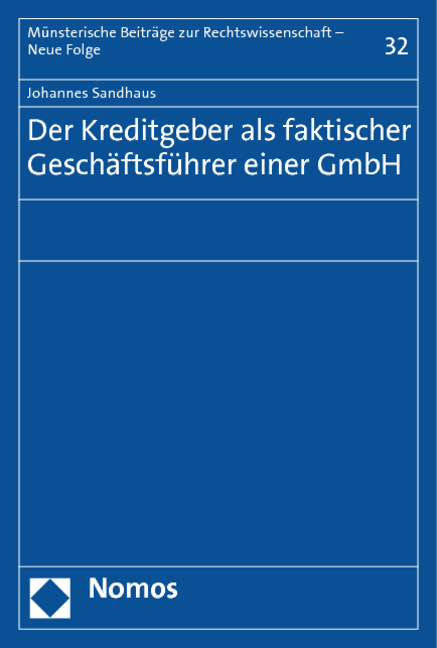 Der Kreditgeber als faktischer Geschäftsführer einer GmbH - Johannes Sandhaus