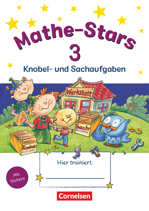 Mathe-Stars - Knobel- und Sachaufgaben - 3. Schuljahr - Werner Hatt, Elisabeth Plankl, Ursula Kobr, Beatrix Pütz, Stefan Kobr