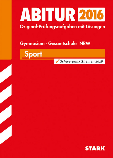 Abiturprüfung Nordrhein-Westfalen - Sport LK - Dana Deharde, Eckart Roszinsky, Margret Hottejan, Michael Segets, Georg Kirking, Nicole Philippi, Michael Pfitzner, Heinfried Lichte, Dirk Bachor, Ingmar Becker, Alexandra Pues, Timo Stiller