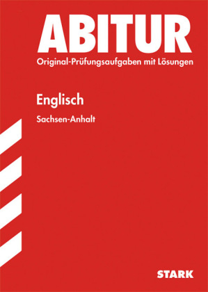 Abiturprüfung Sachsen-Anhalt - Englisch GN/EN - Heike Piornak, Paul Jenkinson, Roselie Balter-Vogt, Eva Burwitz-Melzer, Rainer Jacob