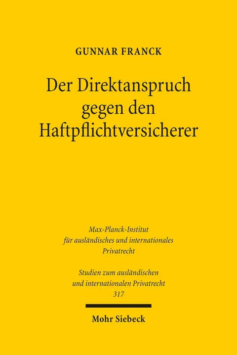 Der Direktanspruch gegen den Haftpflichtversicherer -  Gunnar Franck