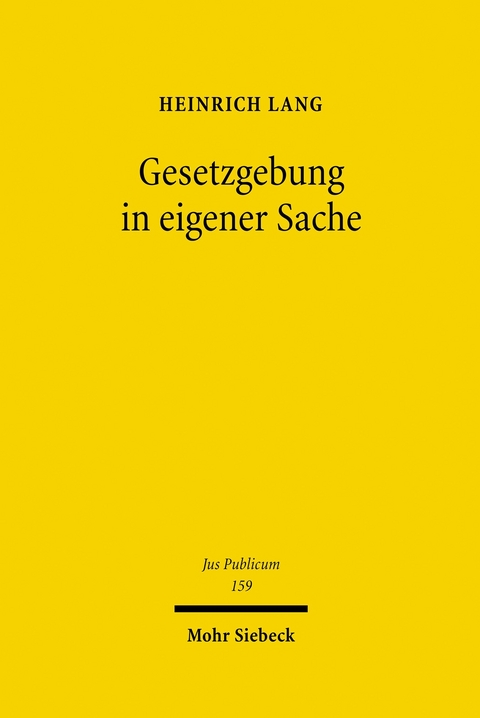 Gesetzgebung in eigener Sache -  Heinrich Lang