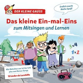 Das kleine Ein-mal-Eins zum Mitsingen und Lernen, 1 Audio-CD -  Der Kleine Gauss