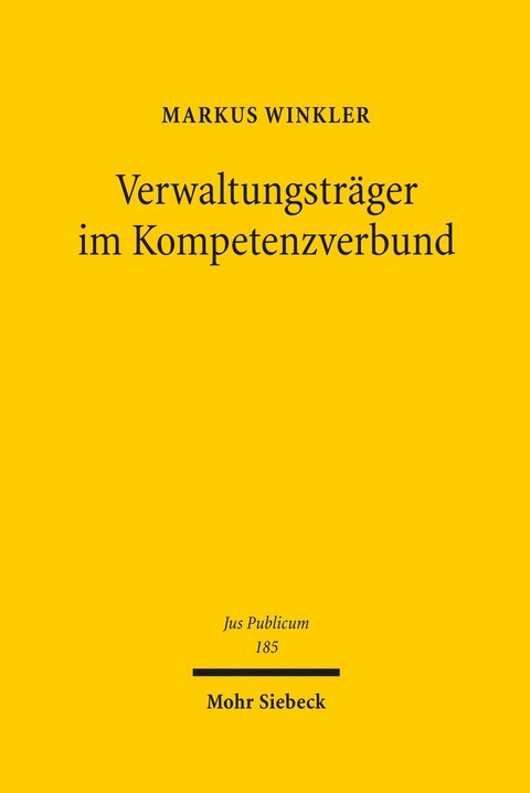 Verwaltungsträger im Kompetenzverbund -  Markus Winkler