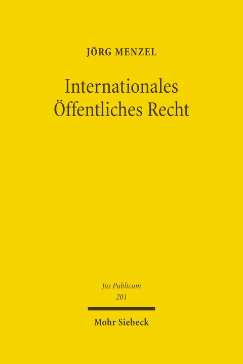 Internationales Öffentliches Recht -  Jörg Menzel