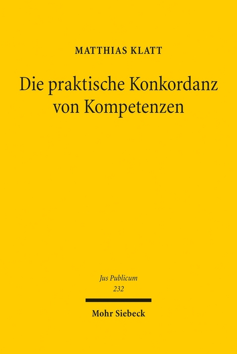 Die praktische Konkordanz von Kompetenzen -  Matthias Klatt