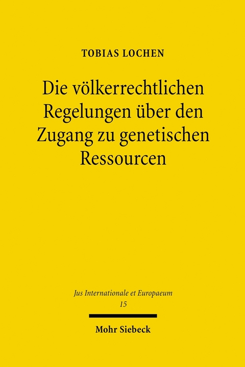 Die völkerrechtlichen Regelungen über den Zugang zu genetischen Ressourcen -  Tobias Lochen