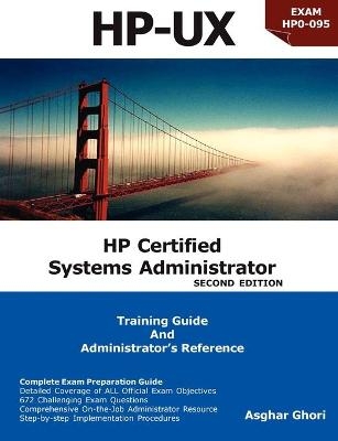 HP Certified Systems Administrator (2nd Edition) - Asghar Ghori