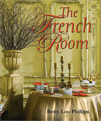 The French Room - Betty Lou Phillips