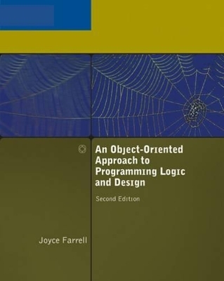 An Object-Oriented Approach to Programming Logic and Design - Joyce Farrell