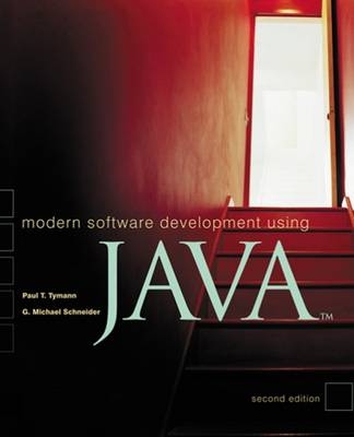 Modern Software Development Using Java - G. Michael Schneider, Paul Tymann