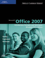 Microsoft Office 2007 - Gary B. Shelly, Thomas J. Cashman