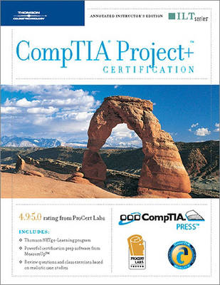 Comptia Project+ Certification, 2003 Objectives, 2nd Edition + Measureup & CBT, Instructor's Edition -  Axzo Press