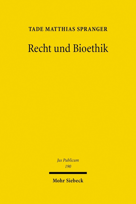 Recht und Bioethik -  Tade M. Spranger