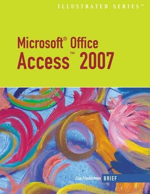 Microsoft Access 2007 - Lisa Friedrichsen