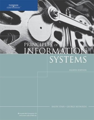 Principles of Information Systems - Ralph M Stair  Jr., George Reynolds