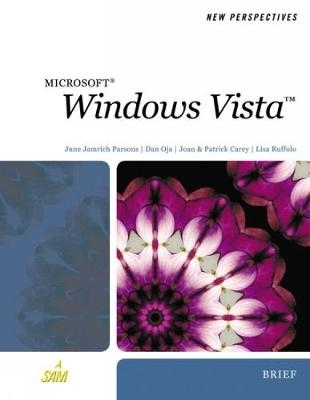 New Perspectives on Windows Vista, Brief - June Jamrich Parsons, Joan Carey, Lisa Ruffolo, Dan Oja