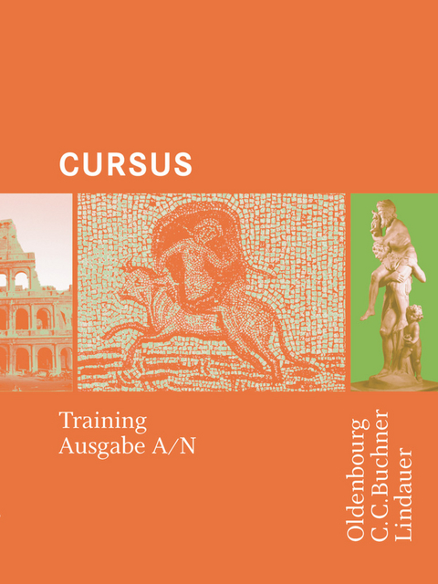 Cursus - Ausgaben A und N - Andrea Wilhelm, Britta Boberg, Hans-Dietrich Unger, Stephan Brenner, Friedrich Maier, Andreas Fritsch, Michael Hotz, Wolfgang Matheus, Ulrike Severa, Reinhard Bode