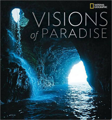 Visions of Paradise -  National Geographic