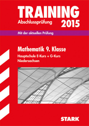 Training Abschlussprüfung Hauptschule Niedersachsen  - Mathematik 9. Klasse - Walter Schmid, Walter Modschiedler, Michael Heinrichs, Maik Abshagen, Kerstin Oppermann