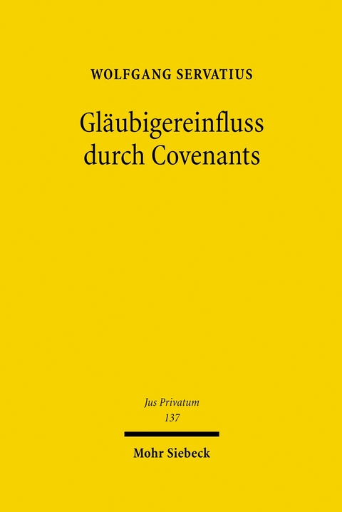 Gläubigereinfluss durch Covenants -  Wolfgang Servatius