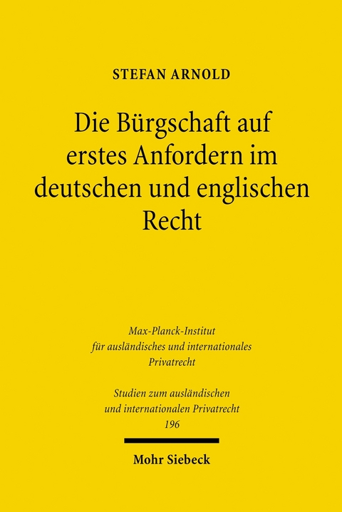 Die Bürgschaft auf erstes Anfordern im deutschen und englischen Recht -  Stefan Arnold