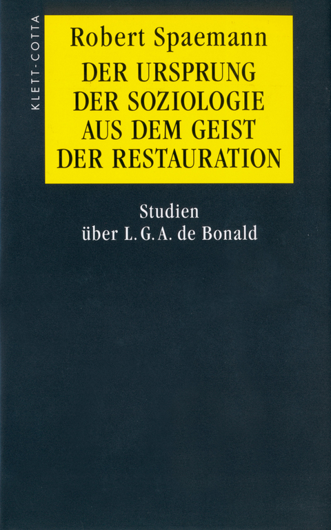 Der Ursprung der Soziologie aus dem Geist der Restauration - Robert Spaemann