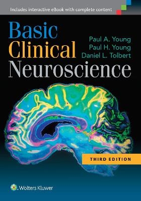 Basic Clinical Neuroscience - Paul A. Young, Paul H. Young, Daniel L. Tolbert