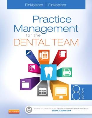 Practice Management for the Dental Team - Betty Ladley Finkbeiner, Charles Allan Finkbeiner