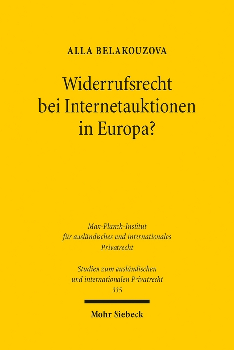 Widerrufsrecht bei Internetauktionen in Europa? -  Alla Belakouzova