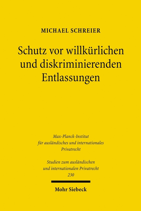 Schutz vor willkürlichen und diskriminierenden Entlassungen -  Michael Schreier