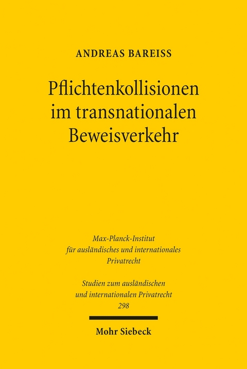 Pflichtenkollisionen im transnationalen Beweisverkehr -  Andreas Bareiß