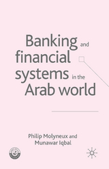 Banking and Financial Systems in the Arab World -  M. Iqbal,  P. Molyneux