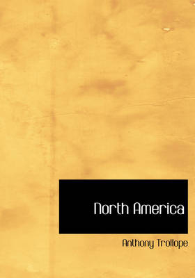 North America - Anthony Trollope