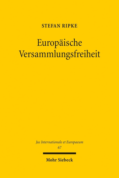 Europäische Versammlungsfreiheit -  Stefan Ripke