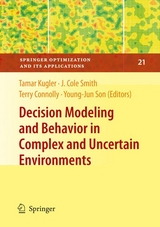 Decision Modeling and Behavior in Complex and Uncertain Environments - 