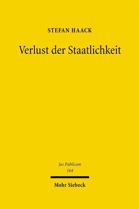 Verlust der Staatlichkeit -  Stefan Haack