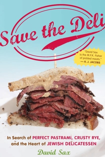 Save the Deli -  David Sax