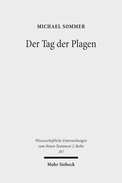 Der Tag der Plagen -  Michael Sommer