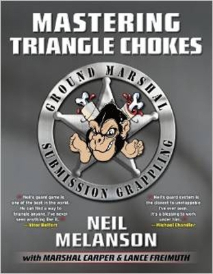 Mastering Triangle Chokes - Marshal D. Carper