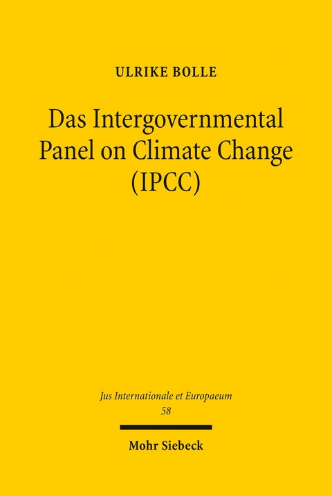 Das Intergovernmental Panel on Climate Change (IPCC) -  Ulrike Bolle