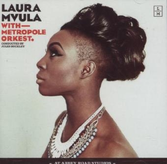 Laura Mvula with Metropole Orkest conducted by Jules Buckley at Abbey Road Studios, 1 Audio-CD - Laura Mvula