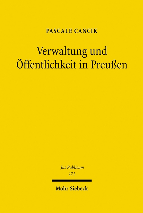 Verwaltung und Öffentlichkeit in Preußen -  Pascale Cancik