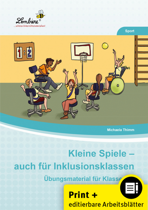 Kleine Spiele - auch für Inklusionsklassen - Michaela Thimm