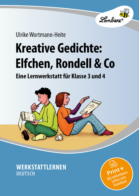 Kreative Gedichte: Elfchen, Rondell & Co - Ulrike Wortmann-Heite